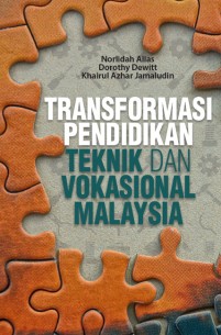 Transformasi Pendidikan Teknik dan Vokasional Malaysia